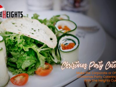 Make the Corporate or Office & Christmas Party Catering Easy With The Heights Catering